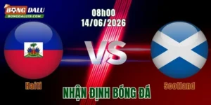 Nhận định Haiti vs Scotland,08h00 ngày 14/6: Đại diện châu Âu chiếm ưu thế